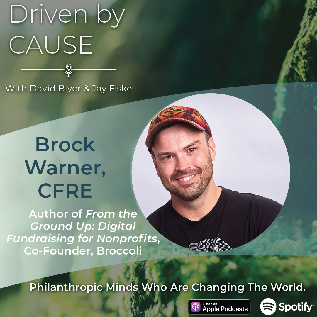 A photo of Brock Warner highlighting his participation in an episode of Driven by Cause, a nonprofit leadership podcast.